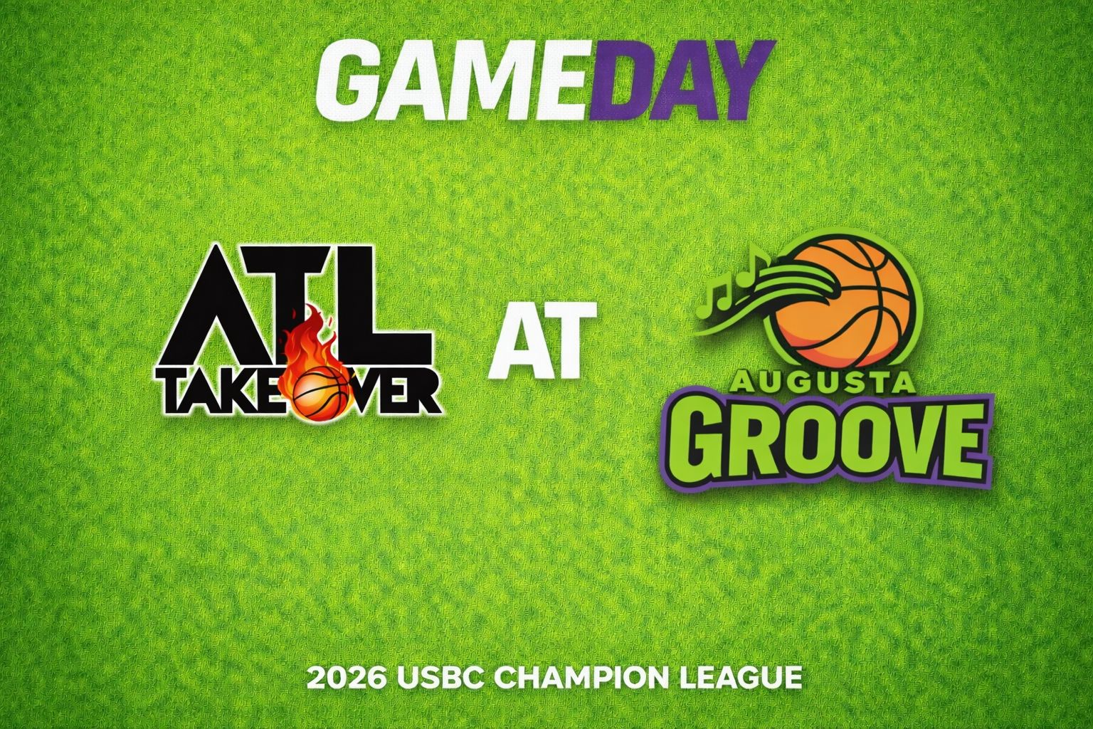 ATL TakeOver vs Augusta Groove 3:00pm July 19, 2026