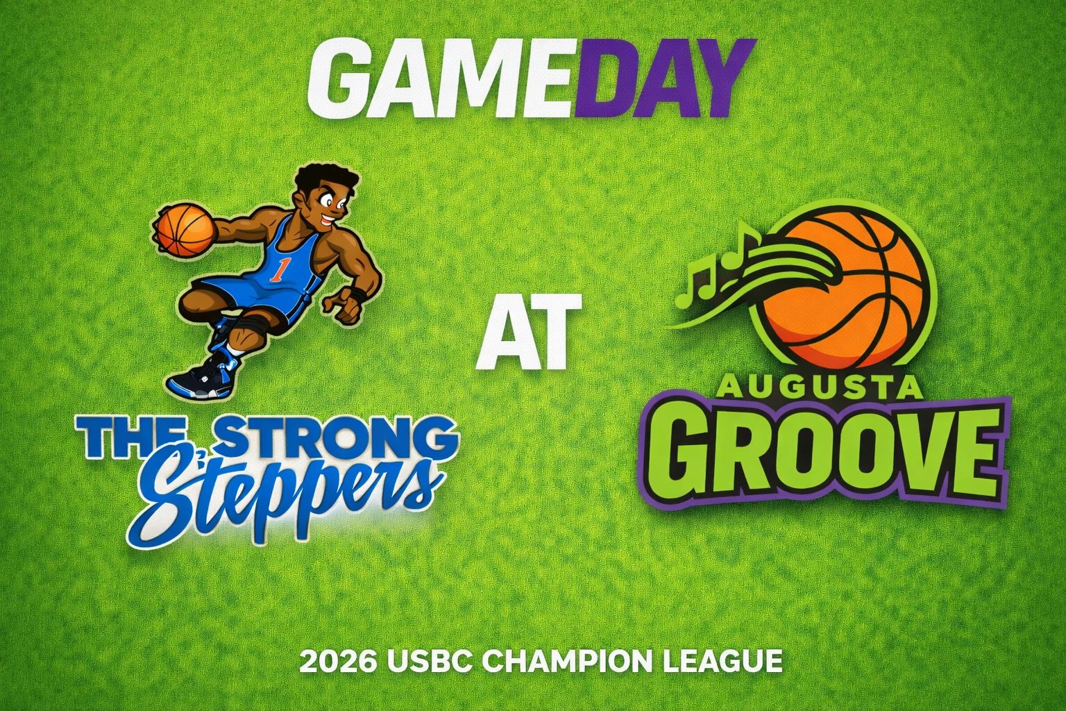 Strong Steppers vs Augusta Groove 3:00pm August 16, 2026