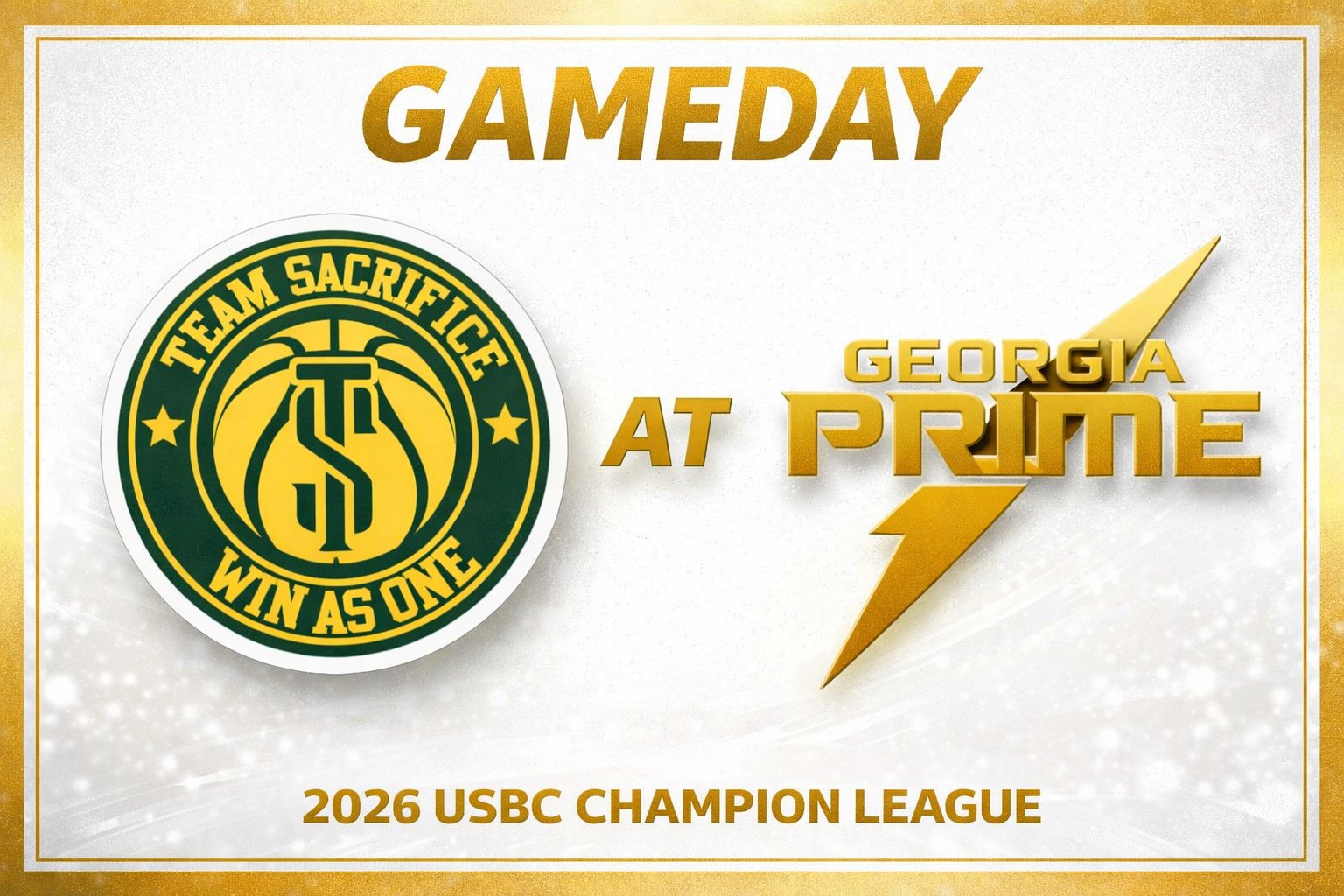 Team Sacrifice vs Georgia Prime 3:00pm August 30, 2026