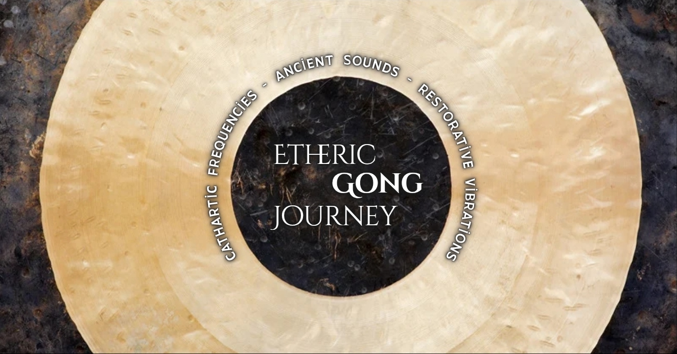 Etheric Gong Journey