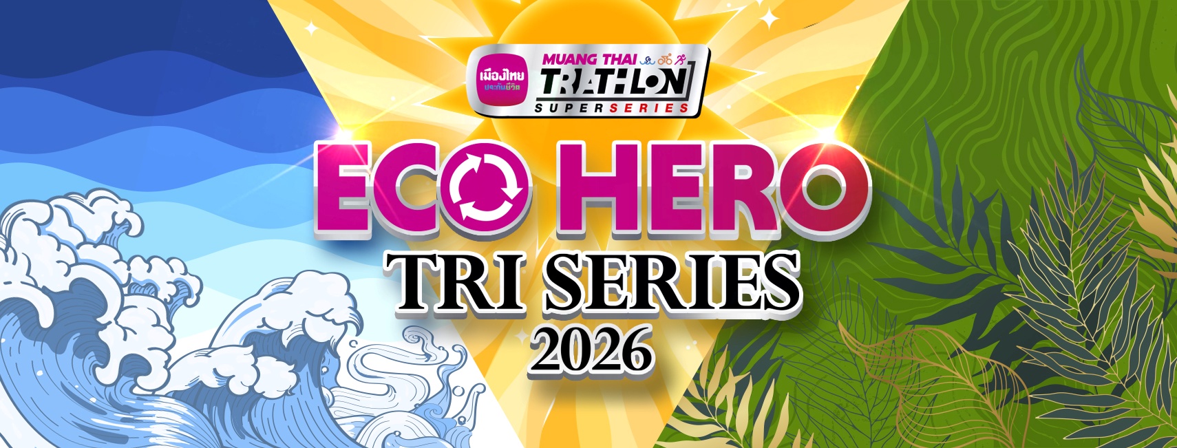 Muangthai Triathlon Eco Hero Super Series 2026 - SAM ROI YOD