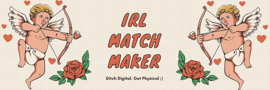 IRL Match Maker