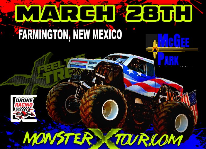 MONSTER X TOUR - FARMINGTON, NM - SAT 7:30PM