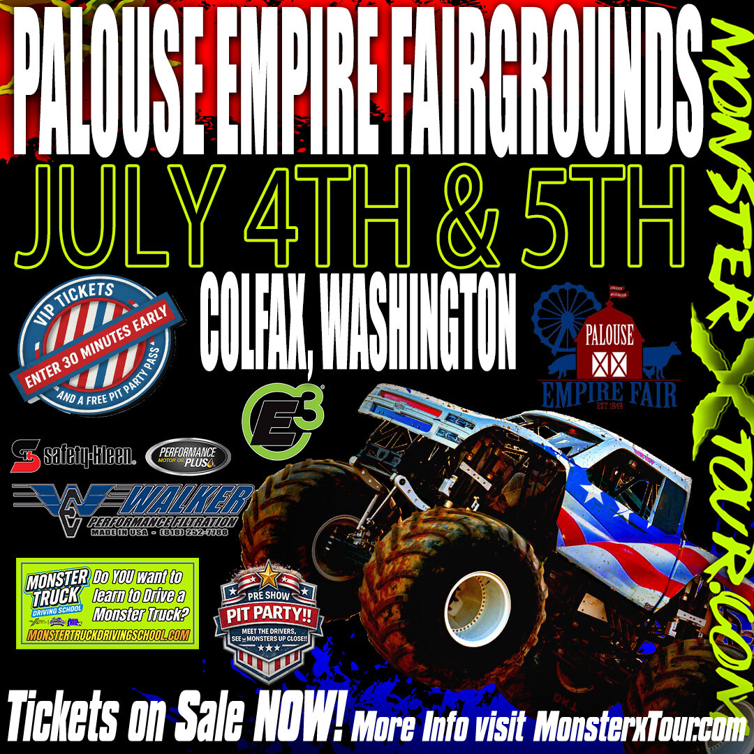 MONSTER X TOUR - COLFAX, WA - SAT 5PM