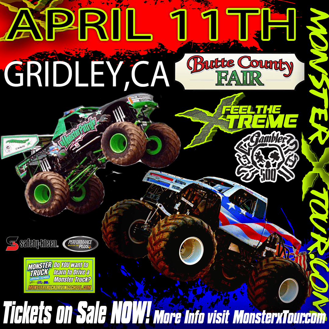 MONSTER X TOUR - GRIDLEY, CA - SAT 7PM