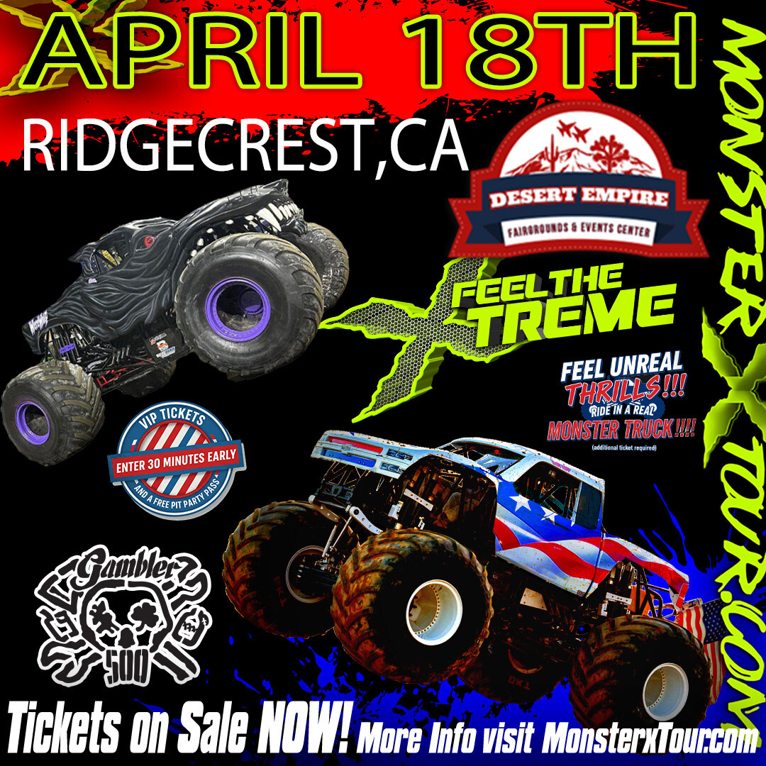 MONSTER X TOUR - RIDGECREST, CA - 12PM