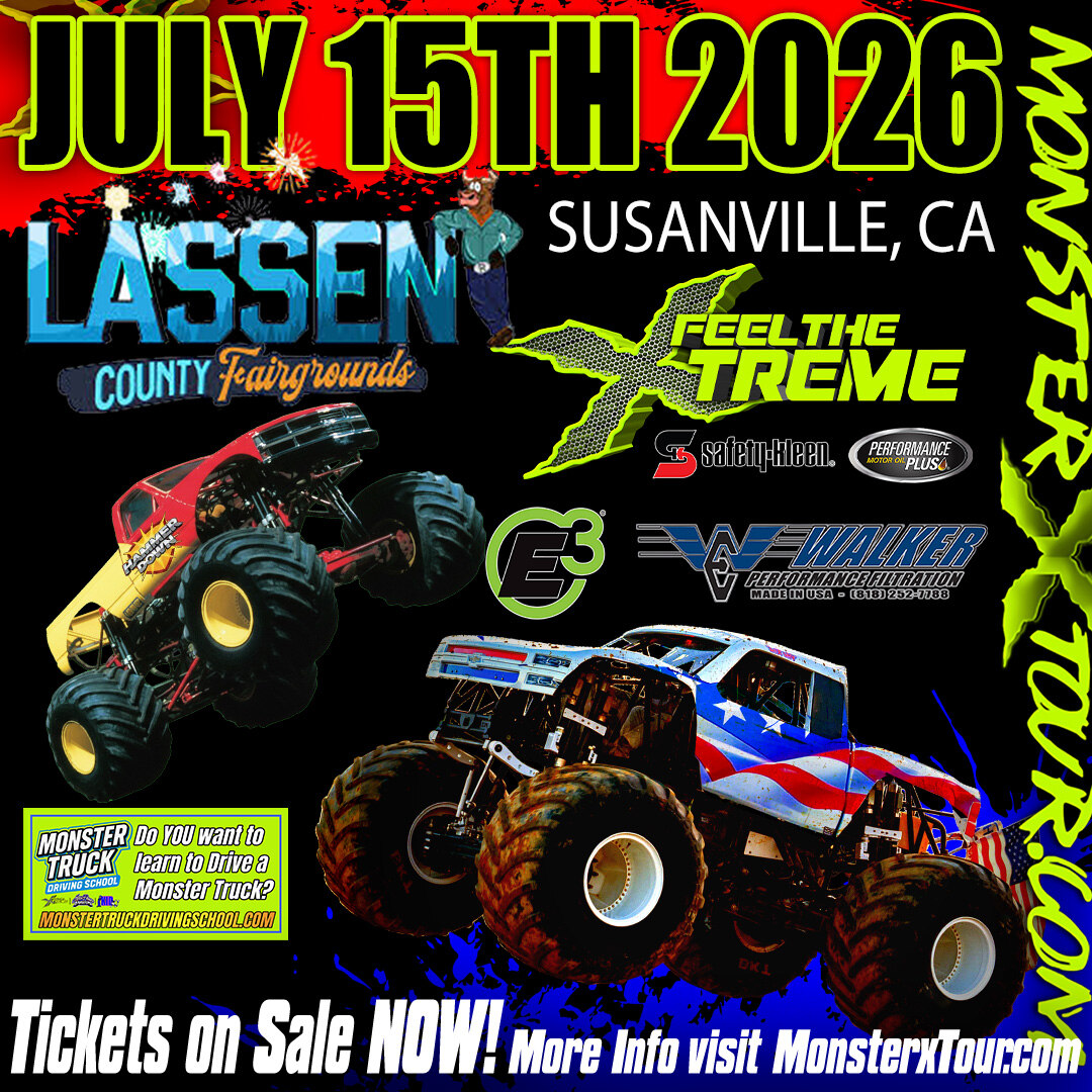 MONSTER X TOUR - SUSANVILLE, CA - WED 7PM