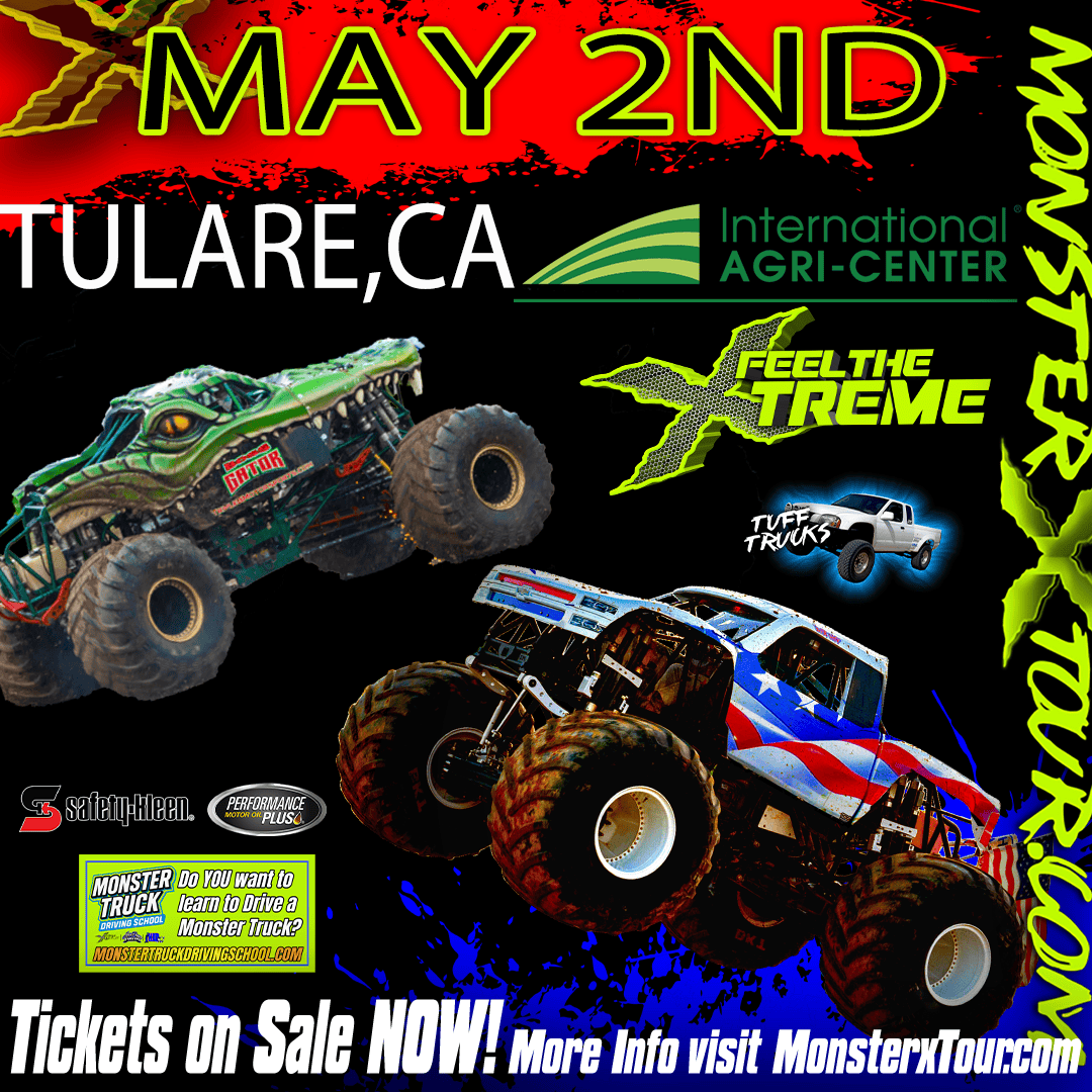 MONSTER X TOUR - TULARE, CA - SAT 7PM