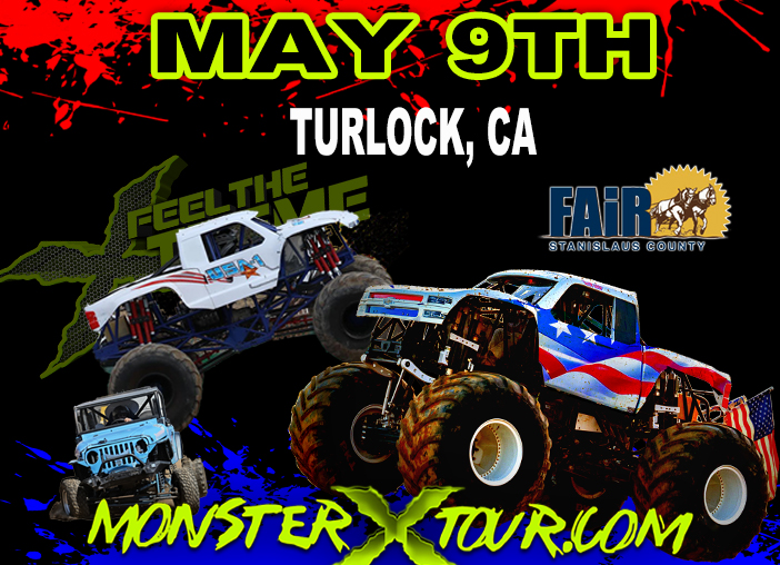 MONSTER X TOUR - TURLOCK, CA - SAT 7PM