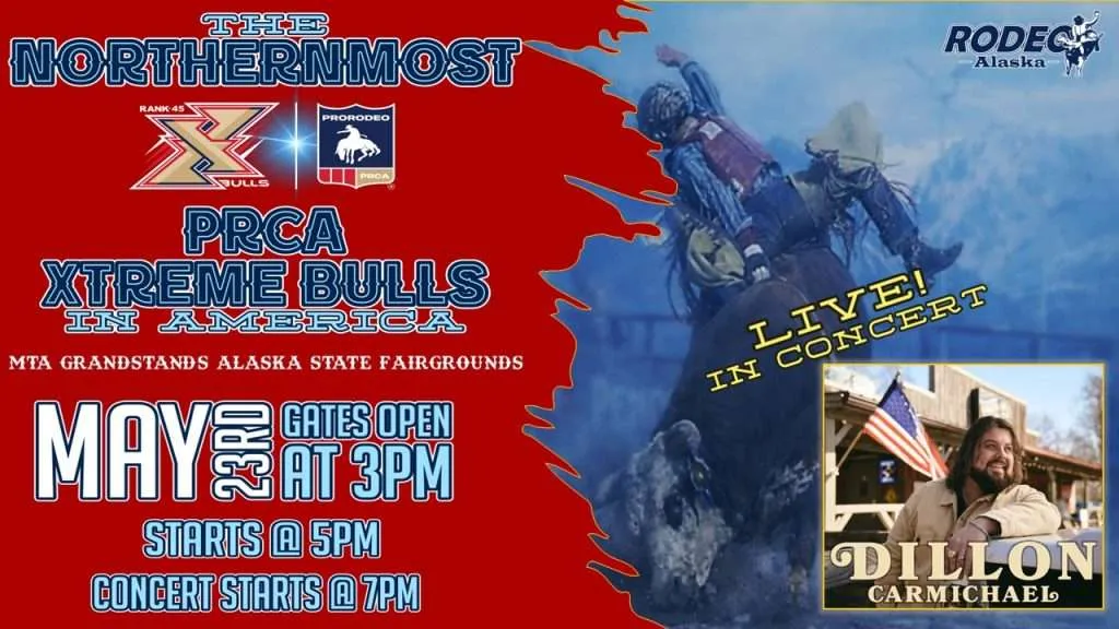 PRCA Northernmost Xtreme Bulls and Music Fest in America - Saturday, May 23rd, 2026