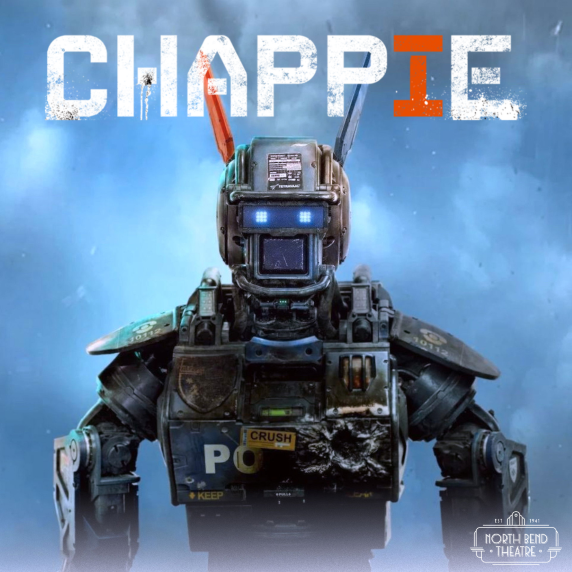 Chappie (Wednesday May 6th @7pm)
