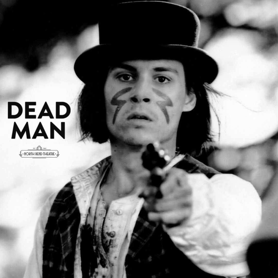 Dead Man (Wednesday August 5th @7pm)