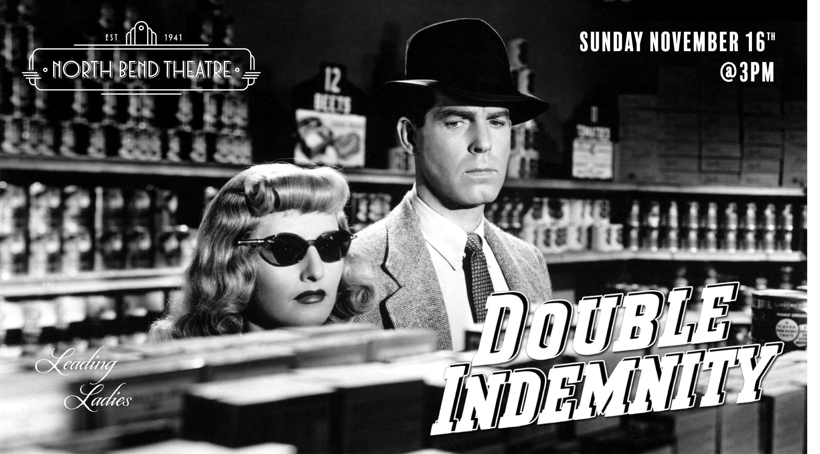 Double Indemnity (Sunday November 16th @3pm)