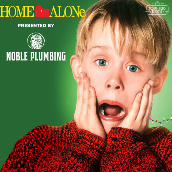 Home Alone Presented By Noble Plumbing (Friday December 12th @6:30pm)