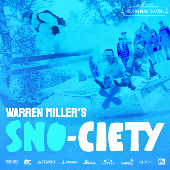 Warren Miller's Sno-Ciety (Sunday December 14th @3pm)