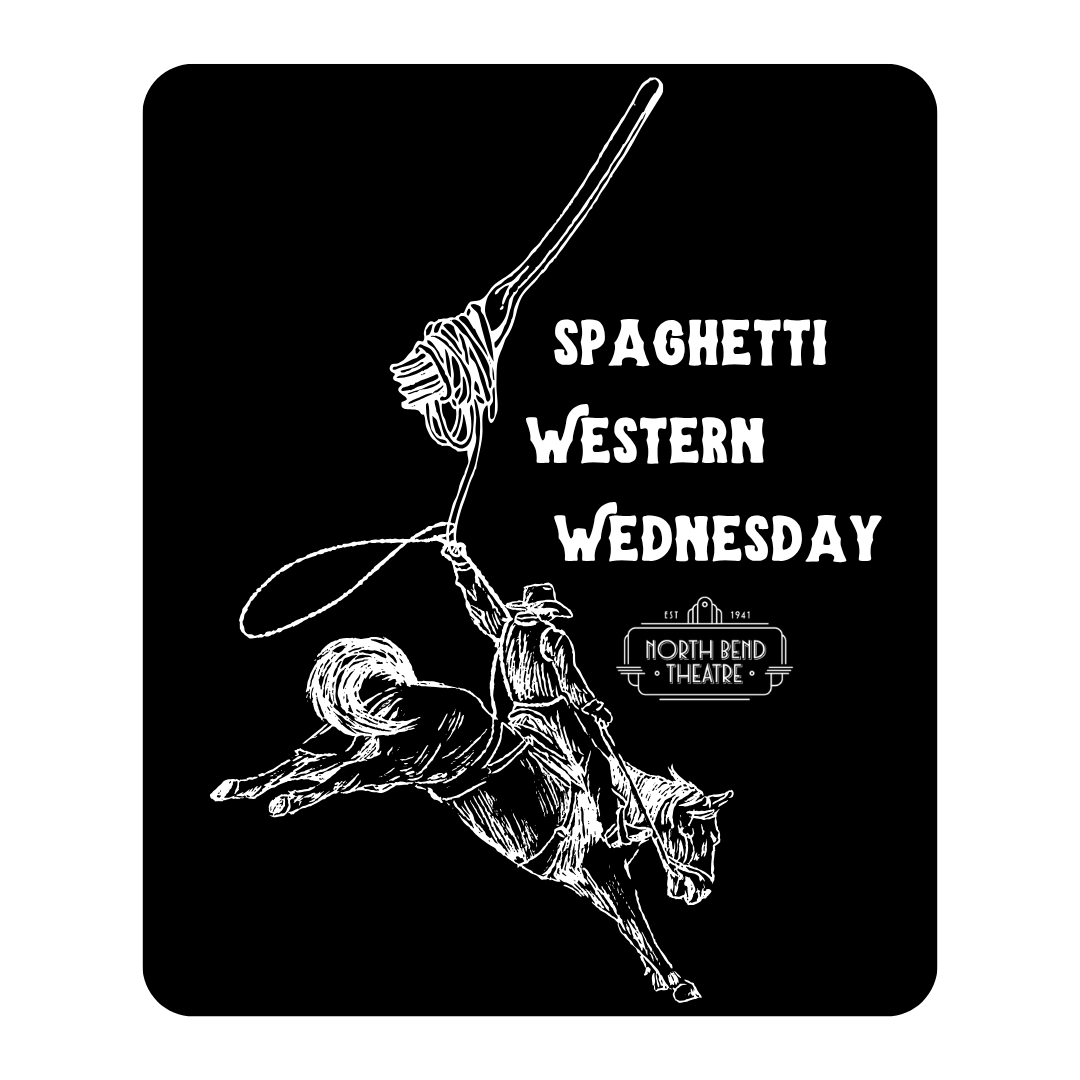 Spaghetti Western Wednesday (Wednesday Sept. 30th @7pm)