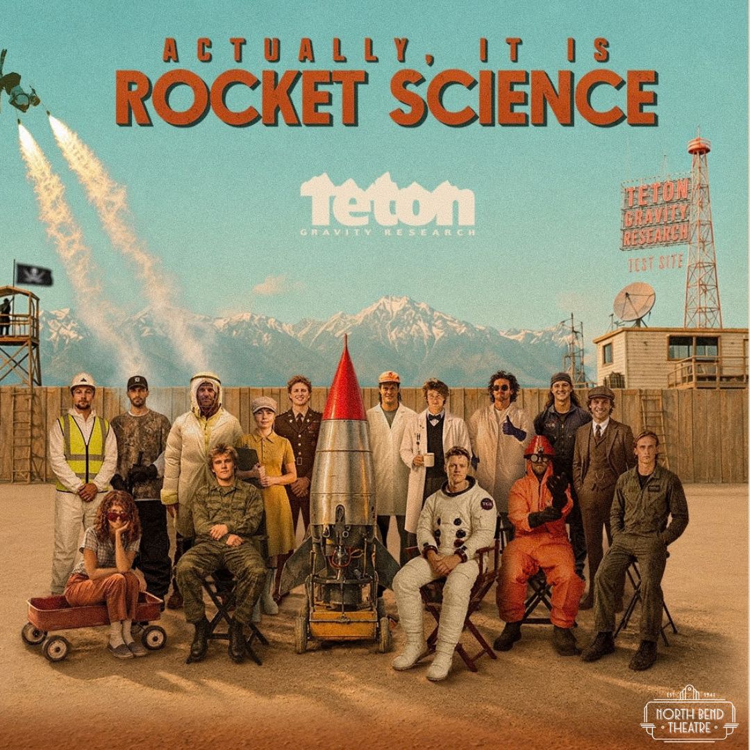 Teton Gravity Research presents: Actually, It Is Rocket Science  The 31st Annual TGR Ski Film (Sunday Nov. 22nd @3pm)