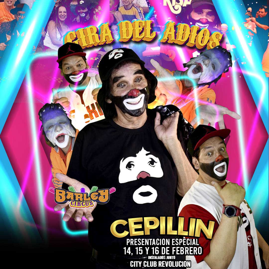 CEPILLIN Gira del Adios Torreon 16/02/2020 6:00pm