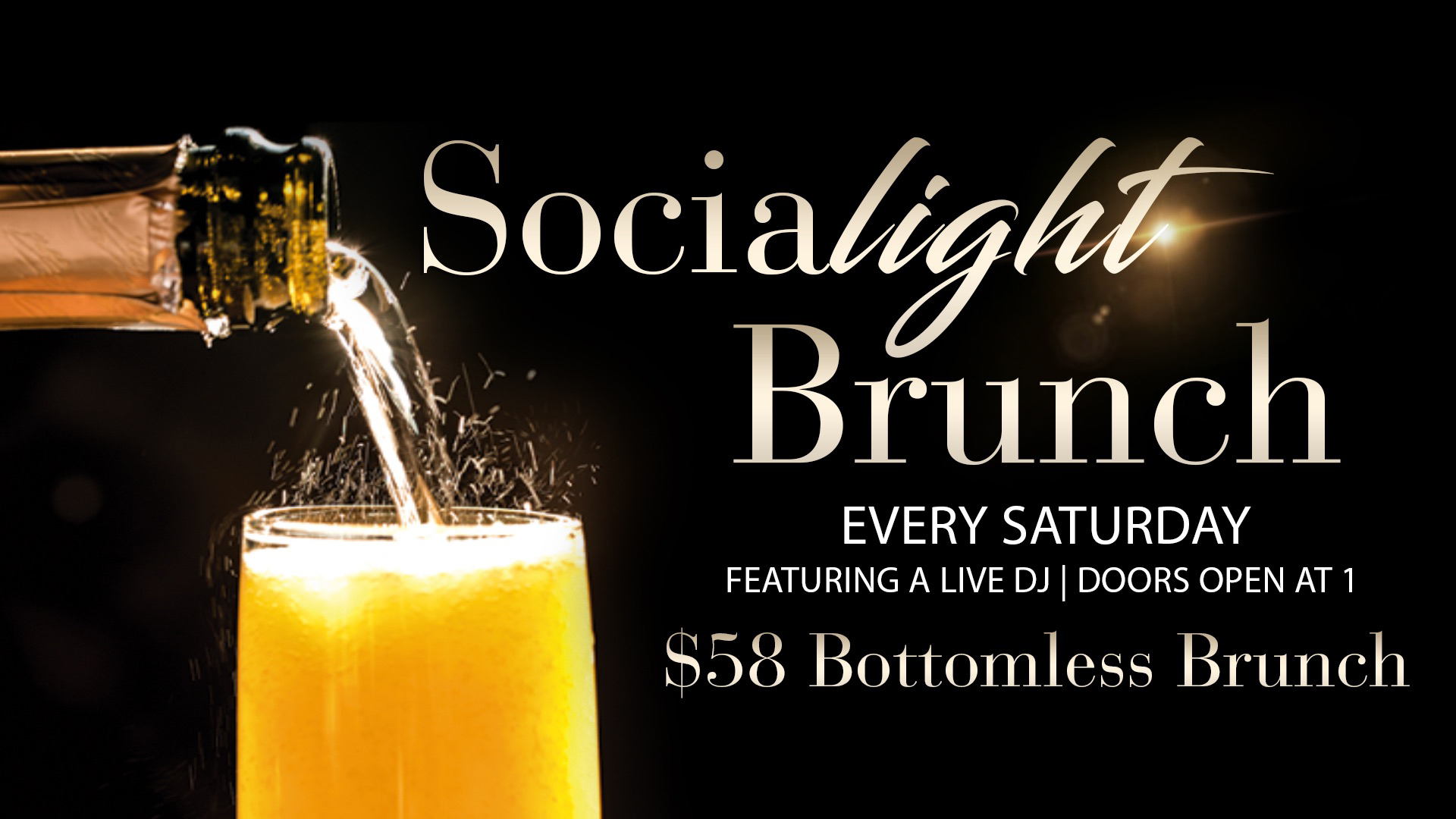 Socialite Brunch every Saturday 