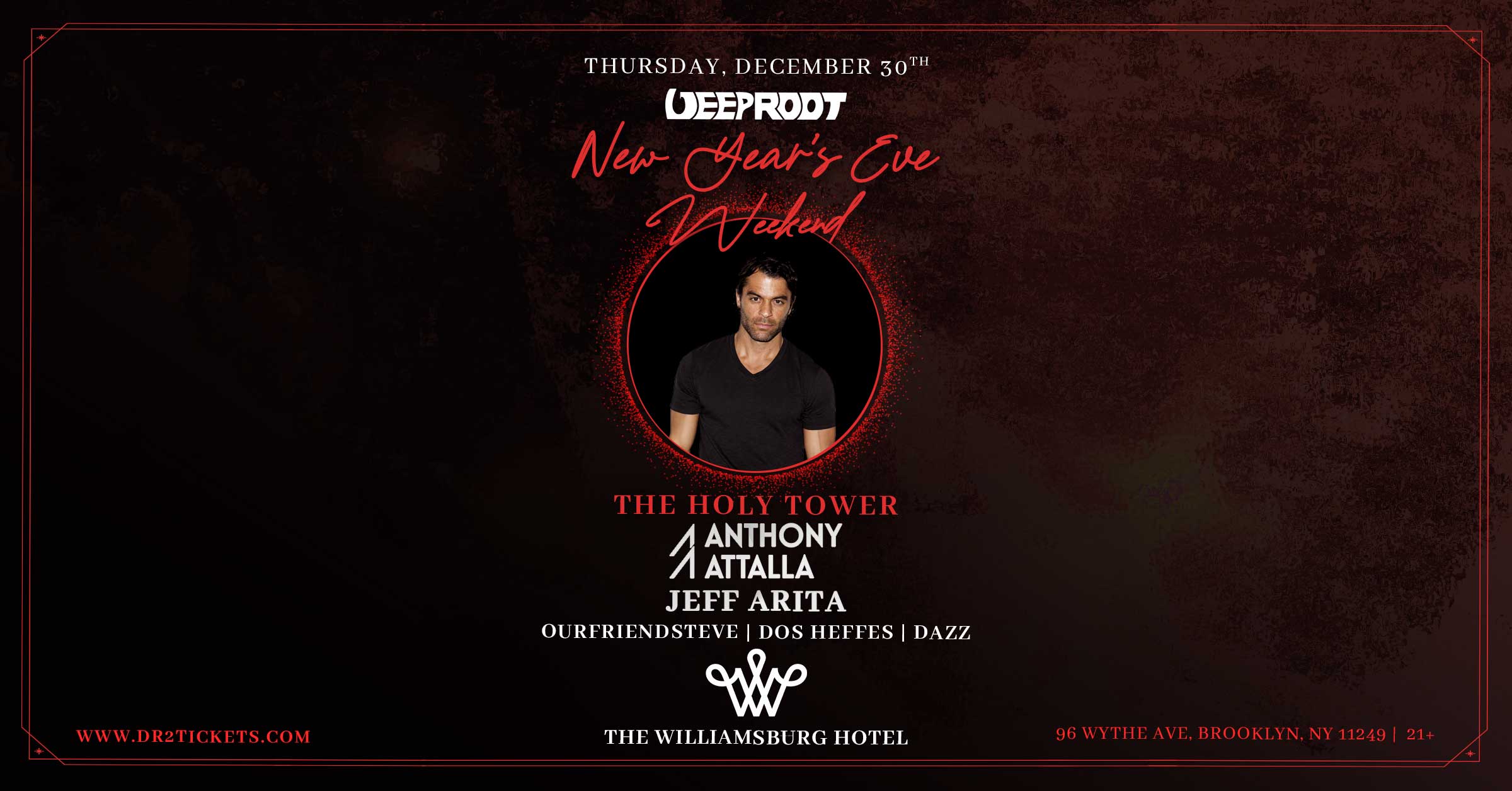 NYE Weekend At The Williamsburg Hotel ft. Anthony Attalla 12/30 – The Holy Tower