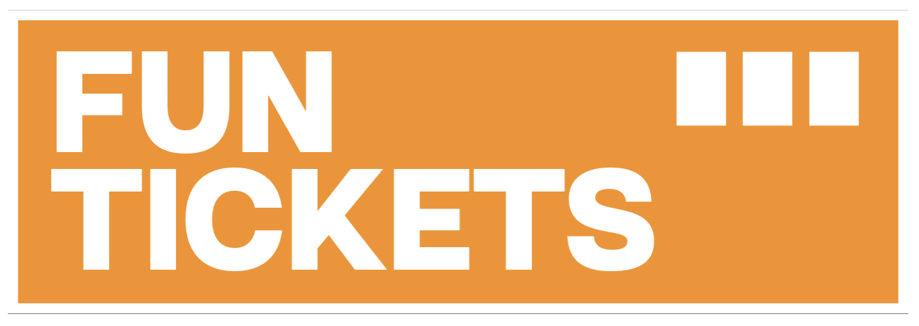 Fun Tickets