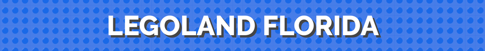 LEGOLAND FLORIDA